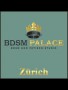 BDSM Palace Heimat Goldküste Zürich