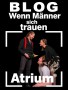 Atrium Blog - Wenn Männer sich trauen